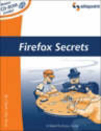 Cover for Cheah Chu Yeow · Firefox Secrets: A Need-To-Know Guide (Paperback Book) (2005)