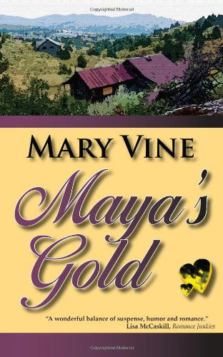 Cover for Mary Vine · Maya's Gold (Paperback Book) (2007)