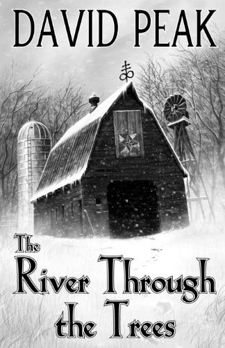 Cover for David Peak · The River Through the Trees (Pocketbok) (2013)