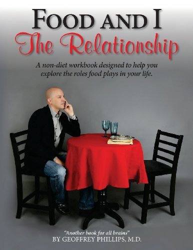 Dr. Geoffrey Phillips · Food and I:  the Relationship (Paperback Bog) (2014)