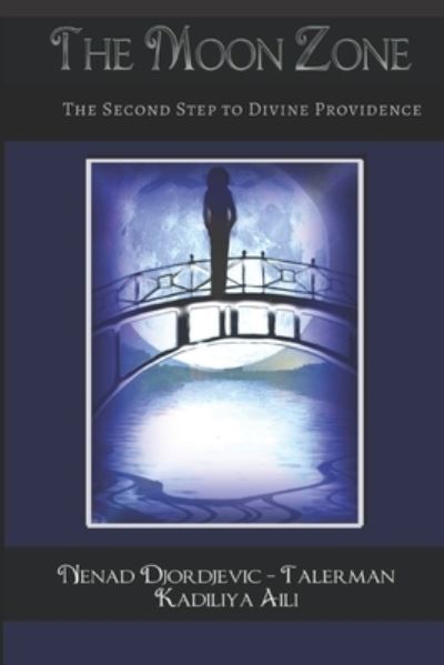The Moon Zone - Nenad Djordjevic Talerman - Books - Falcon Books Publishing Ltd - 9780995769243 - April 5, 2020