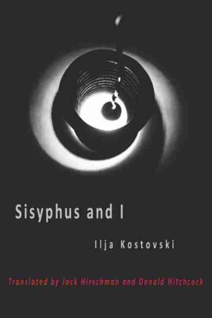 Sisyphus and I - Ilja Kostovski - Bøger - Plamen Press - 9780996072243 - 30. maj 2020