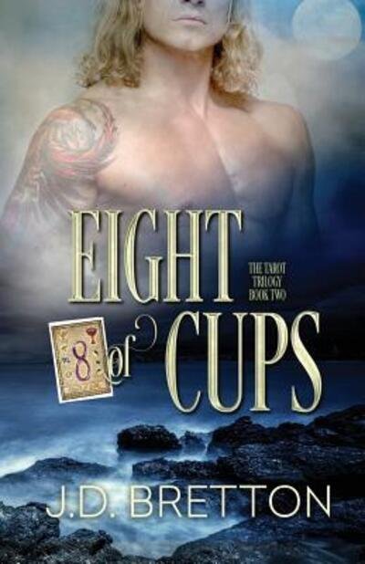 Cover for J D Bretton · Eight of Cups (Pocketbok) (2017)