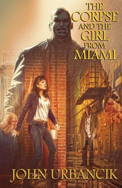 Cover for John Urbancik · The Corpse and the Girl from Miami (Buch) (2017)