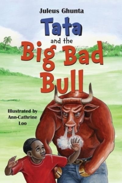 Cover for Juleus Ghunta · Tata and the Big Bad Bull (Paperback Book) (2018)