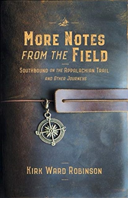 Cover for Kirk Ward Robinson · More Notes from the Field (Taschenbuch) (2019)