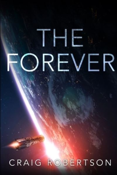 Cover for Craig Robertson · The Forever (Paperback Book) (2018)