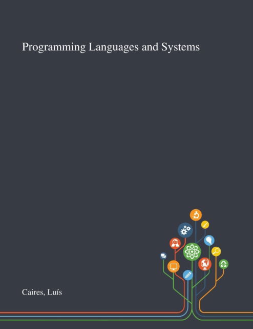 Programming Languages and Systems - Luis Caires - Bücher - Saint Philip Street Press - 9781013271243 - 8. Oktober 2020