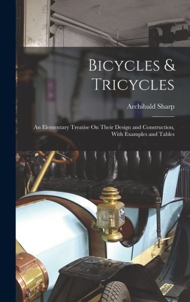 Cover for Archibald Sharp · Bicycles &amp; Tricycles (Book) (2022)