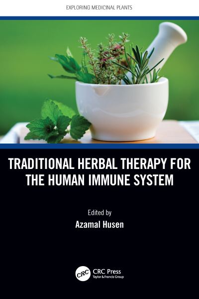 Cover for Husen, Azamal (Wolaita Sodo University, Ethiopia) · Traditional Herbal Therapy for the Human Immune System - Exploring Medicinal Plants (Paperback Book) (2021)