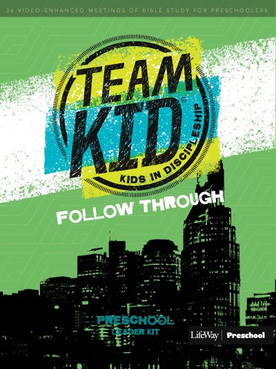 Preschool Teamkid: Follow Through Leader Kit - Lifeway Kids - Książki - Lifeway Church Resources - 9781087742243 - 1 czerwca 2021