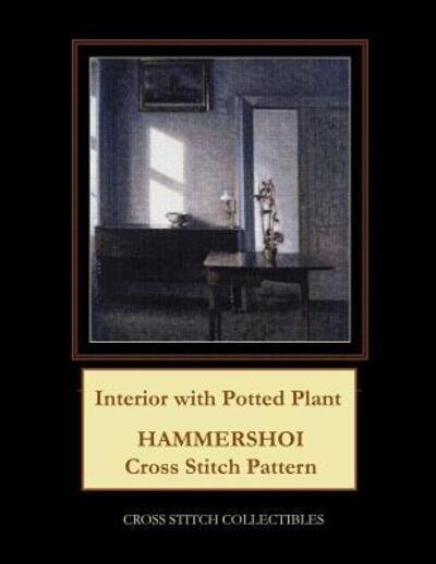 Cover for Cross Stitch Collectibles · Interior with Potted Plant : Hammershoi Cross Stitch Pattern (Paperback Book) (2019)