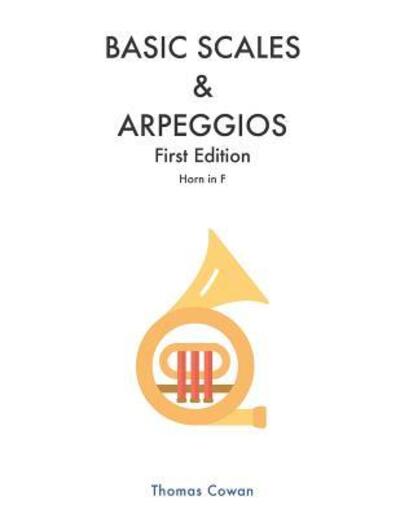 Cover for Thomas Cowan · Basic Scales &amp; Arpeggios (Paperback Book) (2019)