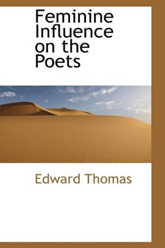Cover for Edward Thomas · Feminine Influence on the Poets (Hardcover Book) (2009)