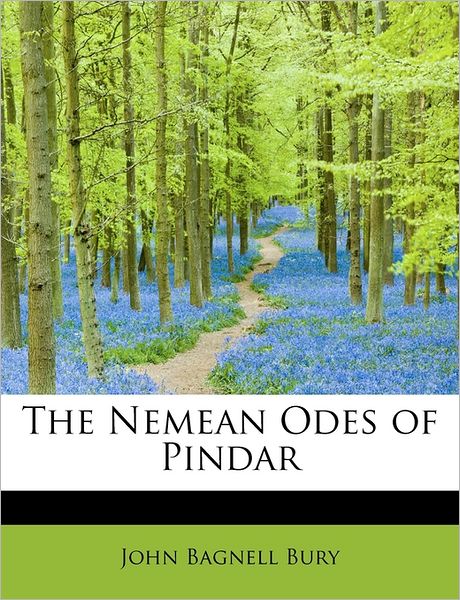 Cover for John Bagnell Bury · The Nemean Odes of Pindar (Paperback Book) (2009)