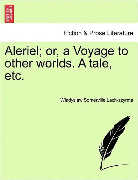 Cover for Wladyslaw Somerville Lach-Szyrma · Aleriel; Or, a Voyage to Other Worlds. a Tale, Etc. (Paperback Book) (2011)