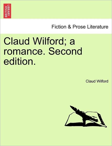 Cover for Claud Wilford · Claud Wilford; a Romance. Second Edition. (Paperback Book) (2011)