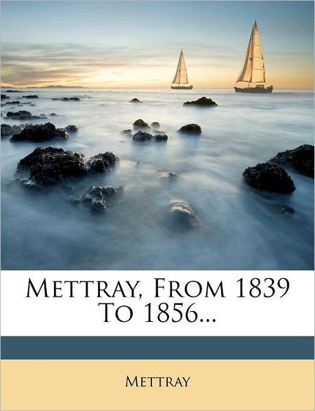 Cover for Mettray · Mettray, from 1839 to 1856... (Paperback Book) (2012)