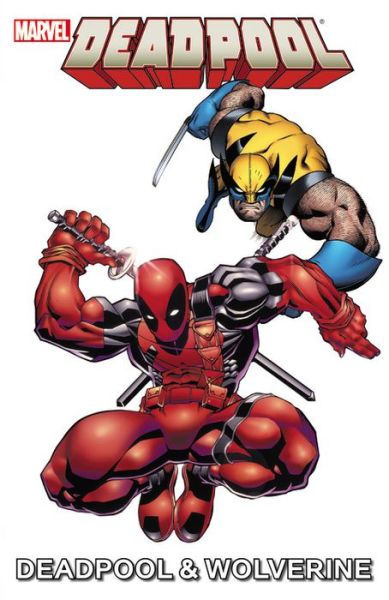 Cover for Paul Tobin · Marvel Universe Deadpool &amp; Wolverine (Paperback Book) (2016)