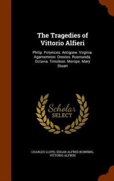 Cover for Charles Lloyd · The Tragedies of Vittorio Alfieri (Hardcover Book) (2015)