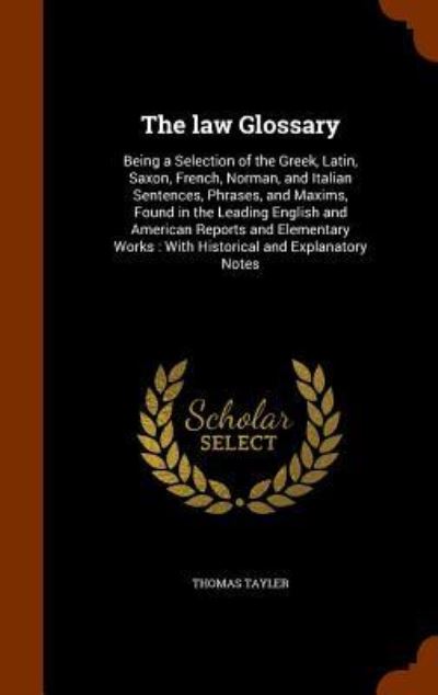 Cover for Thomas Tayler · The Law Glossary (Hardcover Book) (2015)