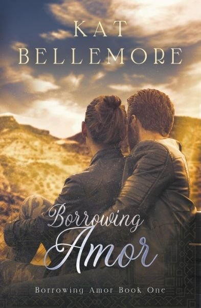 Cover for Kat Bellemore · Borrowing Amor (Pocketbok) (2020)