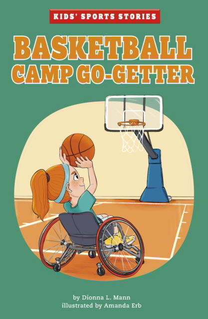 Cover for Dionna L. Mann · Basketball Camp Go-Getter - Kids' Sport Stories (Pocketbok) (2023)