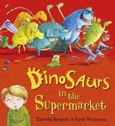 Cover for Timothy Knapman · Dinosaurs in the Supermarket (Board book) (2017)