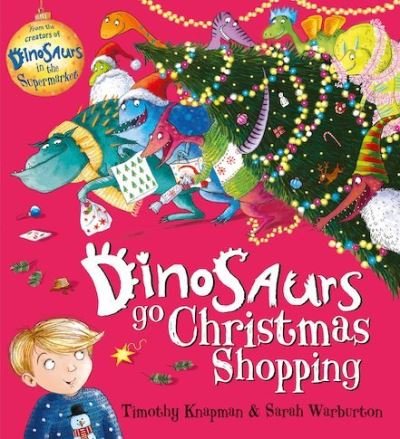 Cover for Timothy Knapman · Dinosaurs Go Christmas Shopping (Paperback Book) (2018)