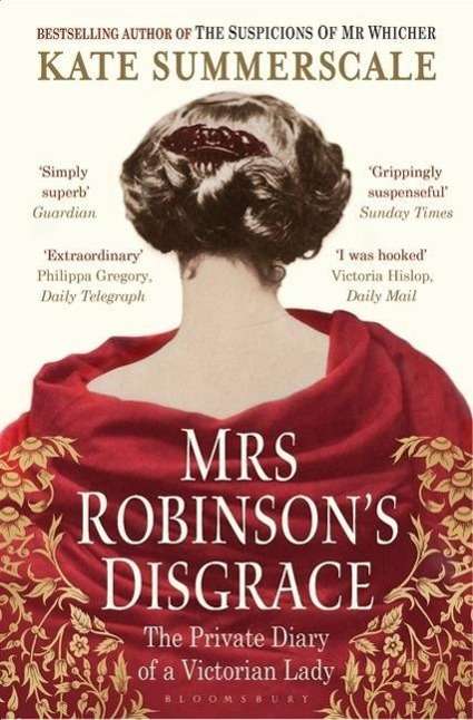 Cover for Kate Summerscale · Mrs Robinson's Disgrace: The Private Diary of a Victorian Lady (Pocketbok) (2013)