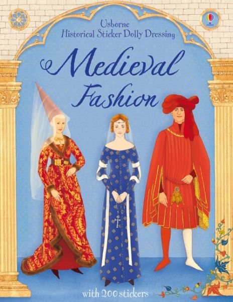 Cover for Laura Cowan · Medieval Fashion Sticker Book - Historical Sticker Dolly Dressing (Paperback Book) (2016)