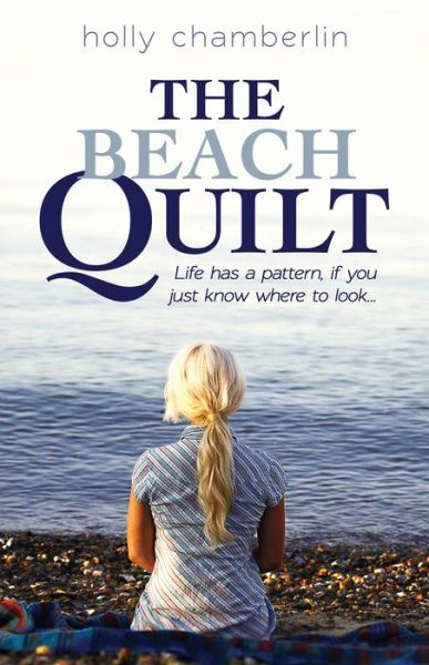 Cover for Holly Chamberlin · The Beach Quilt (Thorndike Press Large Print Clean Reads) (Hardcover Book) [Lrg edition] (2014)