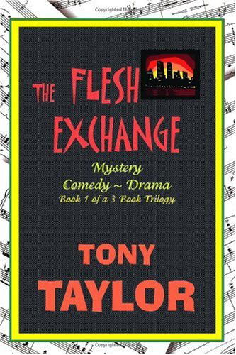 The Flesh Exchange - Tony Taylor - Books - Trafford Publishing - 9781412072243 - November 30, 2005