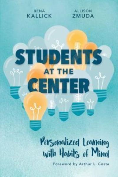 Cover for Bena Kallick · Students at the Center: Personalized Learning with Habits of Mind (Taschenbuch) (2017)