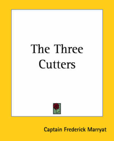 Cover for Captain Frederick Marryat · The Three Cutters (Paperback Book) (2004)