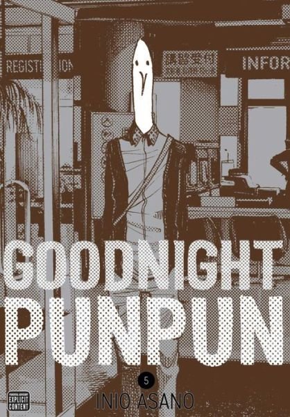 Goodnight Punpun, Vol. 5 - Goodnight Punpun - Inio Asano - Books - Viz Media, Subs. of Shogakukan Inc - 9781421586243 - April 6, 2017