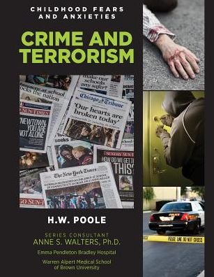 Cover for H.W. Poole · Crime and Terrorism - Childhood Fears and Anxieties (Inbunden Bok) (2017)