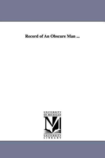 Cover for Michigan Historical Reprint Series · Record of an Obscure Man ... (Paperback Book) (2006)