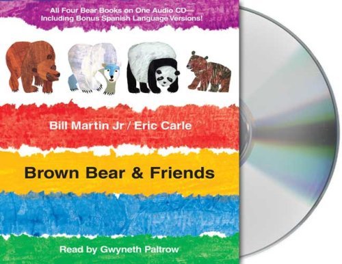 Brown Bear & Friends: All Four Brown Bear Books on One Audio CD; Includes Bonus Spanish Language Versions - Brown Bear and Friends - Jr. Bill Martin - Audio Book - Macmillan Audio - 9781427203243 - April 1, 2008