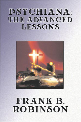 Cover for Frank B. Robinson · Psychiana: the Advanced Lessons (Paperback Book) (2024)