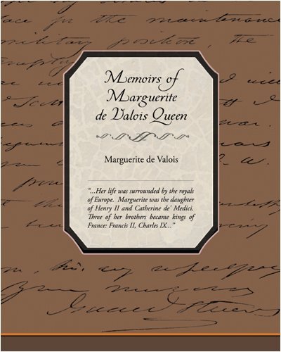 Cover for Marguerite De Valois · Memoirs of Marguerite De Valois Queen (Taschenbuch) (2008)