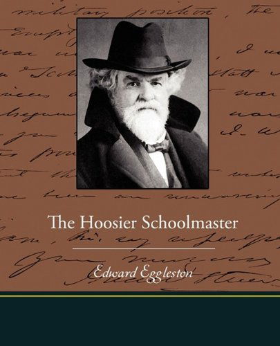 Cover for Edward Eggleston · The Hoosier Schoolmaster (Pocketbok) (2009)