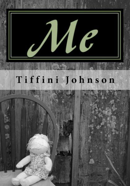 Cover for Tiffini Johnson · Me (Paperback Book) (2009)