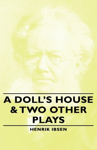 Cover for Henrik Johan Ibsen · A Doll's House &amp; Two Other Plays (Inbunden Bok) (2008)