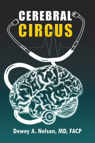 Cover for Dewey A. F.a.c.p · Cerebral Circus: a Pseudo-autobiographical Novel (Paperback Bog) (2010)