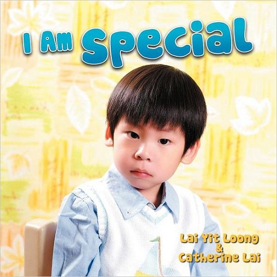Cover for Lai Yit Loong · I Am Special (Paperback Book) (2011)
