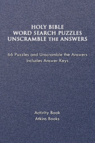 Cover for Atkins Books · Holy Bible Word Search Puzzles Unscramble the Answers: 66 Puzzles and Unscramble the Answers Includes Answer Keys (Paperback Bog) (2011)