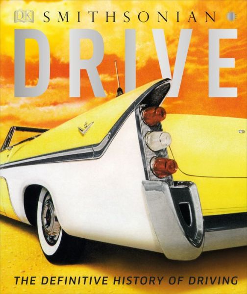 Cover for Giles Chapman · Drive: The Definitive History of Driving (Hardcover Book) (2018)