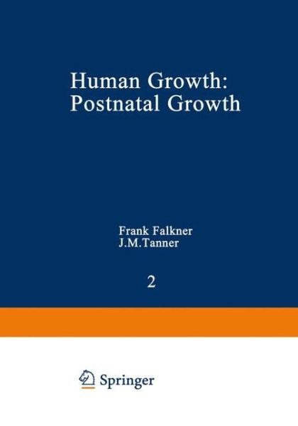 Cover for F Falkner · Human Growth: 2 Postnatal Growth (Taschenbuch) [Softcover reprint of the original 1st ed. 1978 edition] (2013)