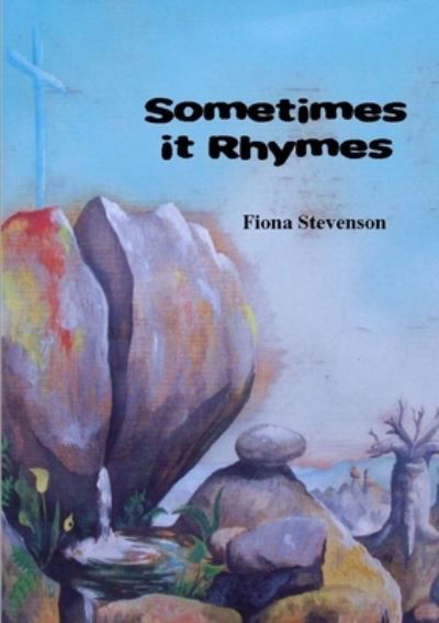 Fiona Stevenson · Sometimes It Rhymes (Bog) (2012)